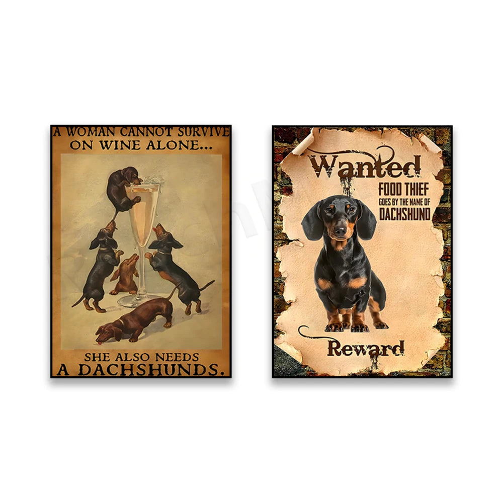 Dachshund sign A woman can't survive on alcohol alone, Wanted for food theft poster